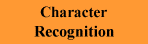 Character
Recognition