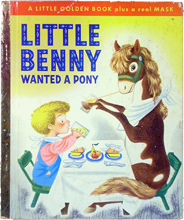 Little Benny Wanted a Pony