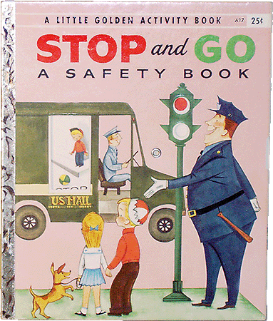 Stop and Go; A Safety Book