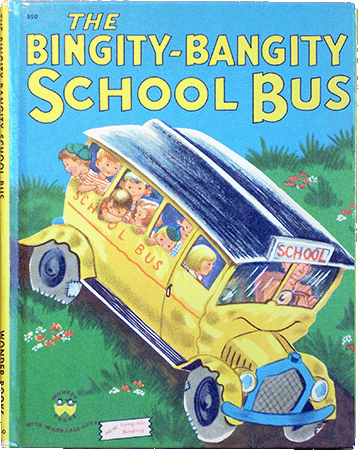The Bingity Bangity School Bus